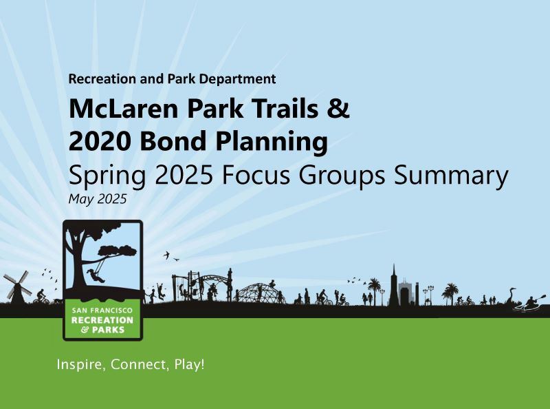 McLaren Park Trails Focus Groups Summary_Page_01